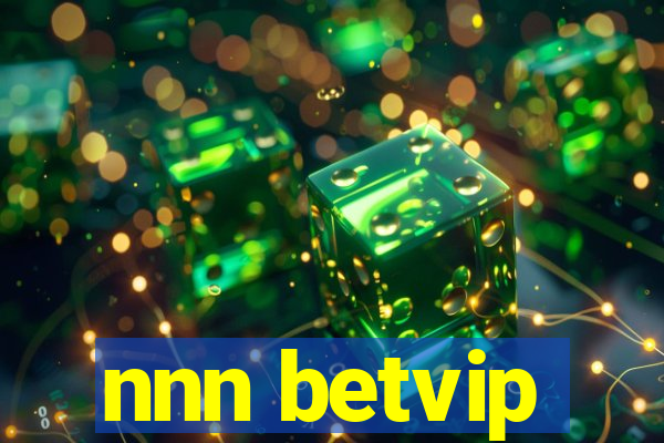 nnn betvip